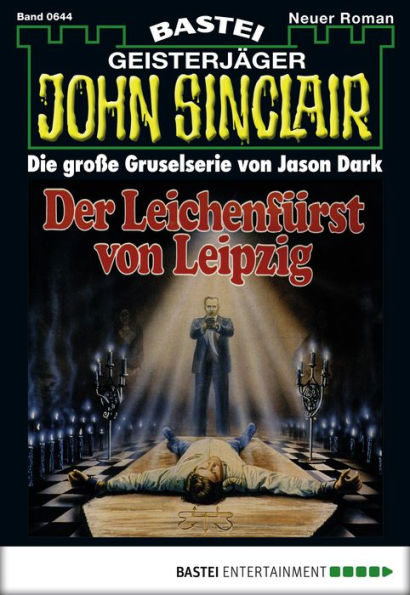 John Sinclair 644: Der Leichenfürst von Leipzig (1. Teil)