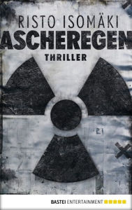 Title: Ascheregen: Thriller, Author: Risto Isomäki