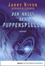 Title: Der Krieg der Puppenspieler: Roman, Author: Larry Niven