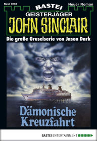 Title: John Sinclair - Folge 0661: Dämonische Kreuzfahrt, Author: Jason Dark