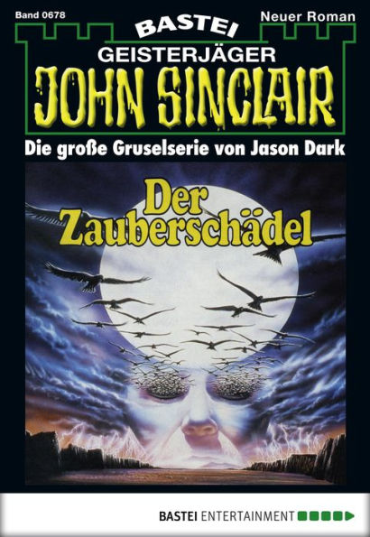 John Sinclair 678: Der Zauberschädel