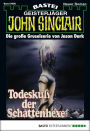 John Sinclair 680: Todeskuss der Schattenhexe