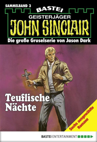 John Sinclair - Sammelband 3: Teuflische Nächte