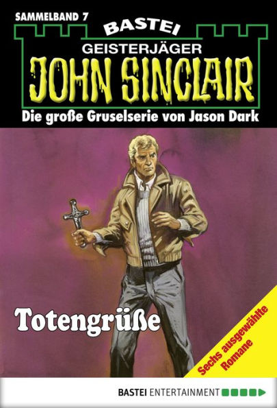 John Sinclair - Sammelband 7: Totengrüße