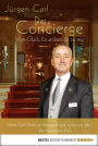 Der Concierge: Vom Glück, für andere da zu sein