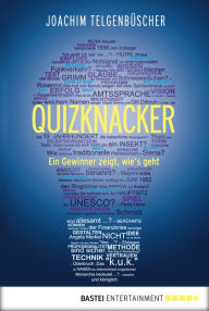 Title: Quizknacker: Ein Gewinner zeigt wie's geht, Author: Joachim Telgenbüscher