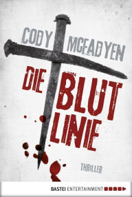 Title: Die Blutlinie - 1. Fall für Smoky Barrett: Thriller, Author: Cody McFadyen
