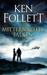 Title: Mitternachtsfalken (Hornet Flight), Author: Ken Follett