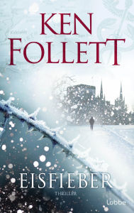 Title: Eisfieber (Whiteout), Author: Ken Follett