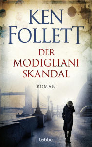Title: Der Modigliani Skandal (The Modigliani Scandal), Author: Ken Follett