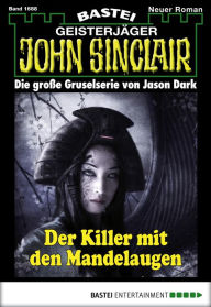 Title: John Sinclair 1688: Der Killer mit den Mandelaugen, Author: Jason Dark