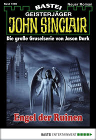 Title: John Sinclair 1689: Engel der Ruinen, Author: Jason Dark