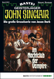 Title: John Sinclair - Folge 0001: Im Nachtclub der Vampire, Author: Jason Dark