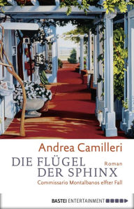 Title: Die Flügel der Sphinx (Commissario Montalbano), Author: Andrea Camilleri