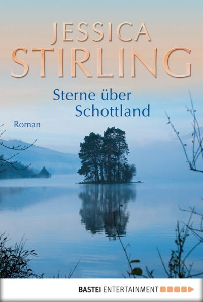 Sterne über Schottland: Roman