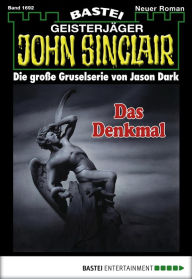 Title: John Sinclair 1692: Das Denkmal, Author: Jason Dark