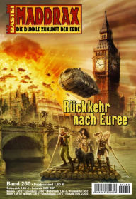 Title: Maddrax 250: Rückkehr nach Euree, Author: Jo Zybell