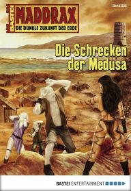 Title: Maddrax 252: Die Schrecken der Medusa, Author: Volker Ferkau