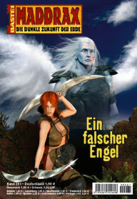 Title: Maddrax - Folge 261: Ein falscher Engel, Author: Christian Schwarz