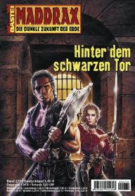 Title: Maddrax - Folge 270: Hinter dem schwarzen Tor, Author: Christian Schwarz