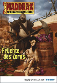 Title: Maddrax - Folge 271: Früchte des Zorns, Author: Michael Marcus Thurner