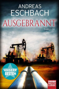 Title: Ausgebrannt: Thriller, Author: Andreas Eschbach