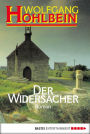 Der Widersacher: Roman