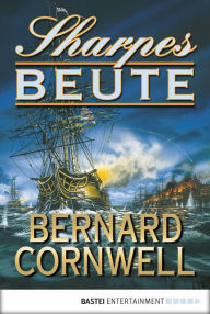 Title: Sharpes Beute, Author: Bernard Cornwell