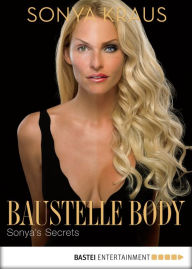 Title: Baustelle Body: Sonya's Secrets, Author: Sonya Kraus