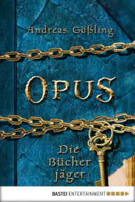 Title: OPUS - Die Bücherjäger, Author: Andreas Gößling