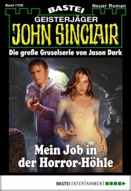 Title: John Sinclair 1705: Mein Job in der Horror-Höhle, Author: Jason Dark