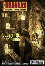 Title: Maddrax - Folge 288: Labyrinth der Guule, Author: Sascha Vennemann