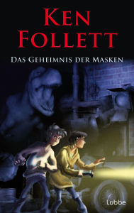 Title: Das Geheimnis der Masken (The Mystery Hideout), Author: Ken Follett