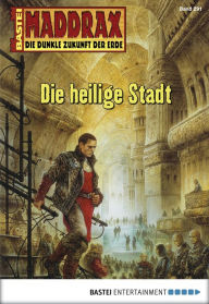 Title: Maddrax 291: Die heilige Stadt, Author: Christian Schwarz