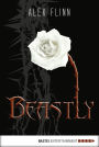 Beastly (Kendra Chronicles #1) German Edition