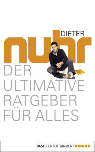 Title: Der ultimative Ratgeber für alles, Author: Dieter Nuhr