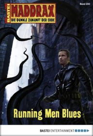 Title: Maddrax - Folge 293: Running Men Blues, Author: Stephanie Seidel