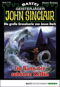 Title: John Sinclair - Folge 1710: Im Bann der schönen Keltin, Author: Jason Dark