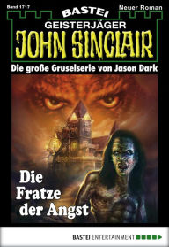 Title: John Sinclair 1717: Die Fratze der Angst, Author: Jason Dark