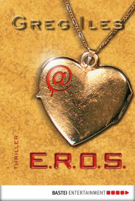 Title: @E.R.O.S., Author: Greg Iles