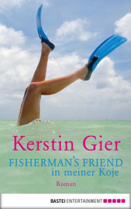 Title: Fisherman's Friend in meiner Koje: Roman, Author: Kerstin Gier