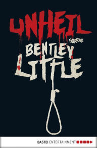 Title: Unheil: Horror, Author: Bentley Little