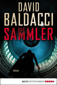 Title: Die Sammler (The Collectors), Author: David Baldacci
