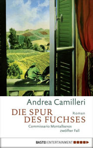 Title: Die Spur des Fuchses (Commissario Montalbano), Author: Andrea Camilleri