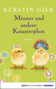 Title: Männer und andere Katastrophen: Roman, Author: Kerstin Gier