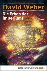 Title: Die Erben des Imperiums, Author: David Weber