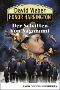 Title: Honor Harrington: Der Schatten von Saganami: Bd. 19. Roman, Author: David Weber