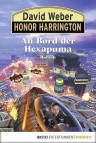 Title: Honor Harrington: An Bord der Hexapuma: Bd. 20. Roman, Author: David Weber