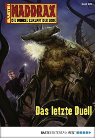 Title: Maddrax 299: Das letzte Duell, Author: Jo Zybell