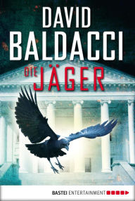 Title: Die Jäger (Divine Justice), Author: David Baldacci